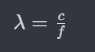 lamda=Geschwindigkeitdurch freqenz